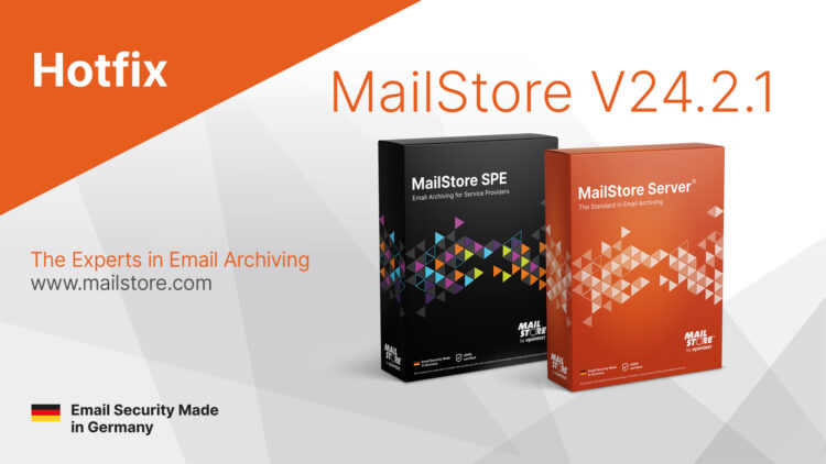 MailStore v24.2.1 - Hotfix Yayınlandı